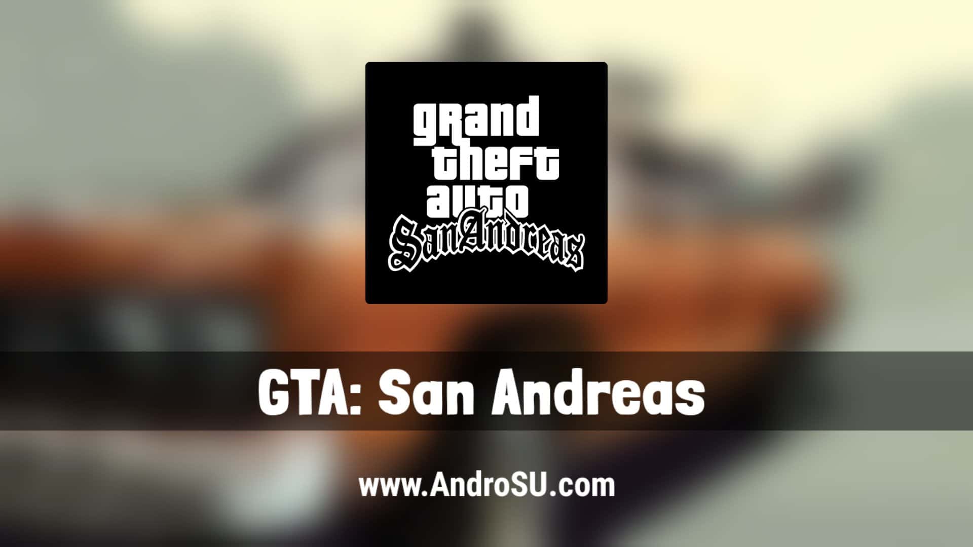 GTA sa Grand Theft Auto: San Andreas Apk for android Mod Money and Data for  free Download on phone