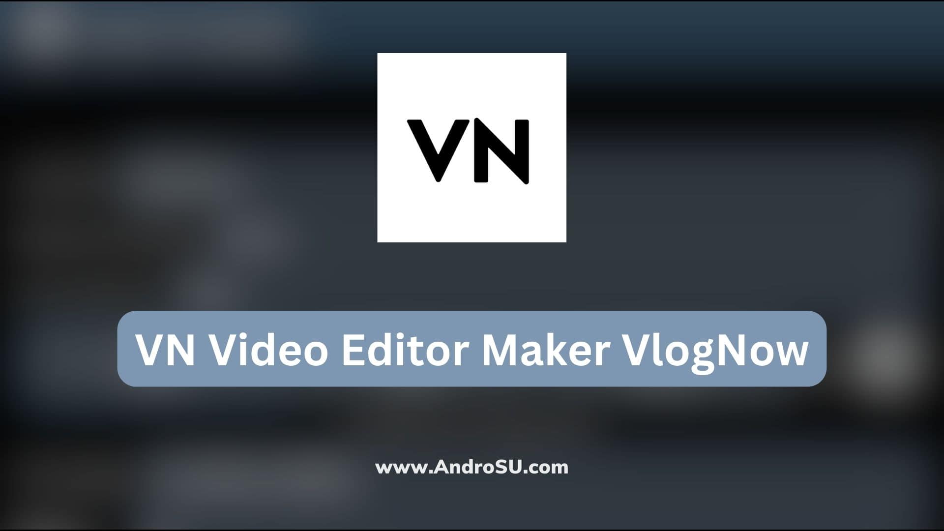 Download VN Video Editor & Maker APK v2.2.2 Android